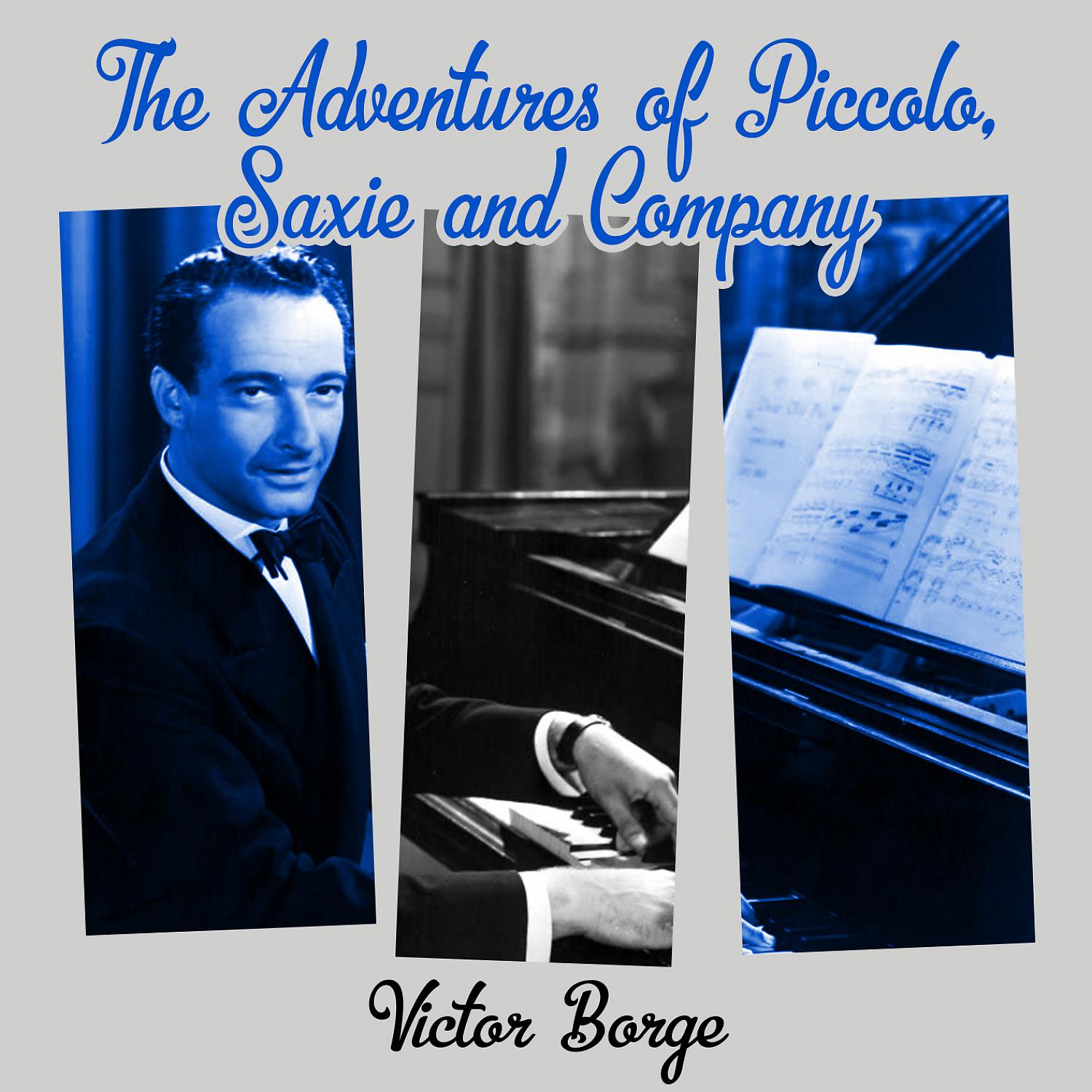 Постер альбома The Adventures of Piccolo, Saxie and Company