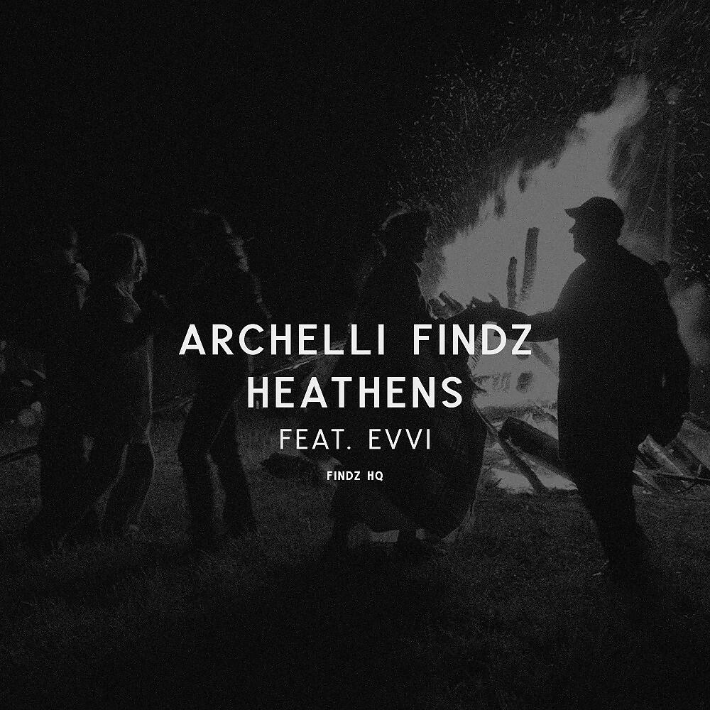 Archelli Findz - Heathens