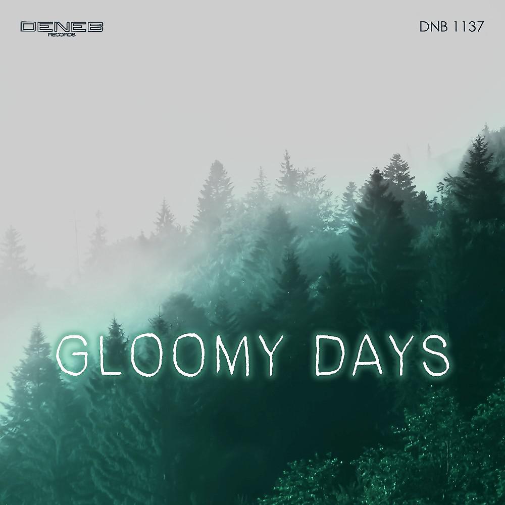 Постер альбома Gloomy Days