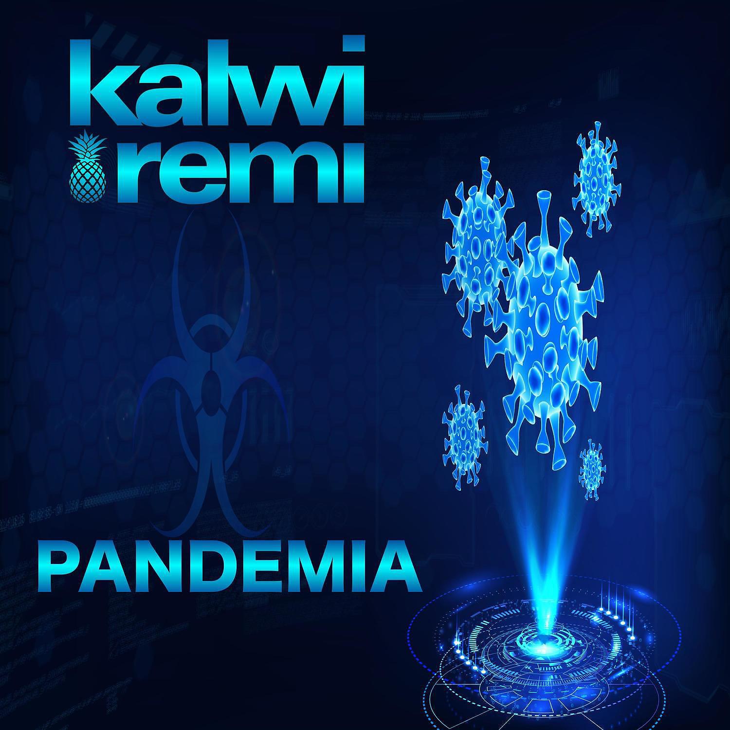 Kalwi & Remi - Pandemia (Instrumental Club Mix)