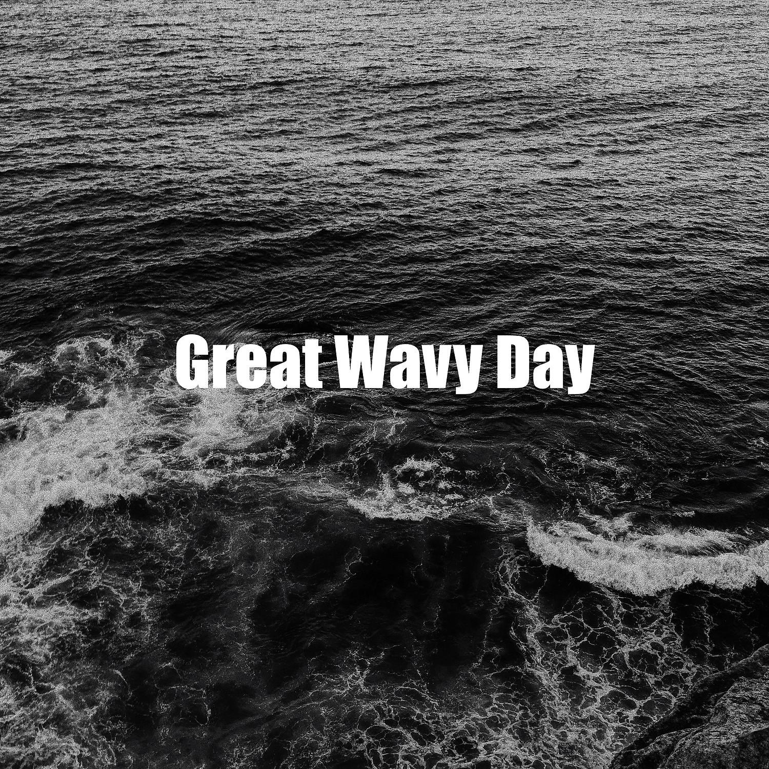 Постер альбома Great Wavy Day