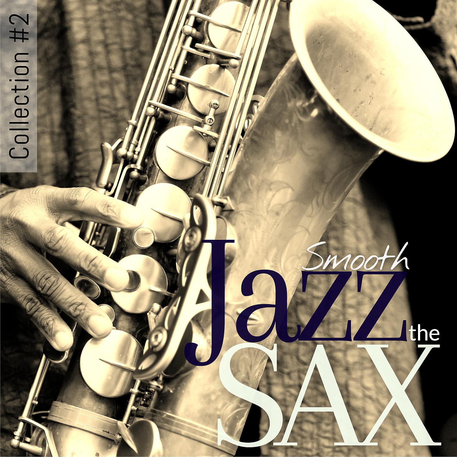 Постер альбома The Smooth Jazz Sax Collection #2
