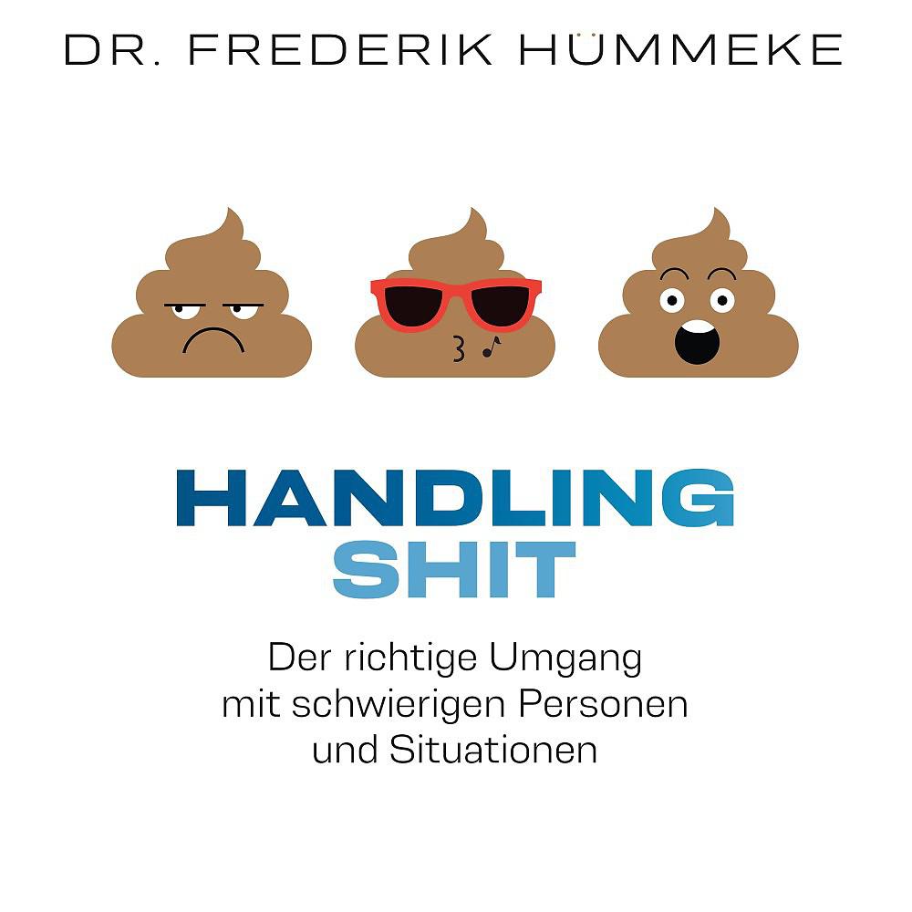 Dr. Frederik Hümmeke - Konkrete Strategien für SHIT-Verhalten