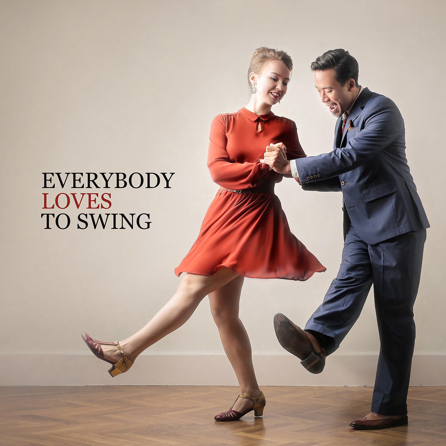 Постер альбома Everybody Loves to Swing: Dance to the Jazz Instrumental Music, Create the Vintage Party Mood at Home