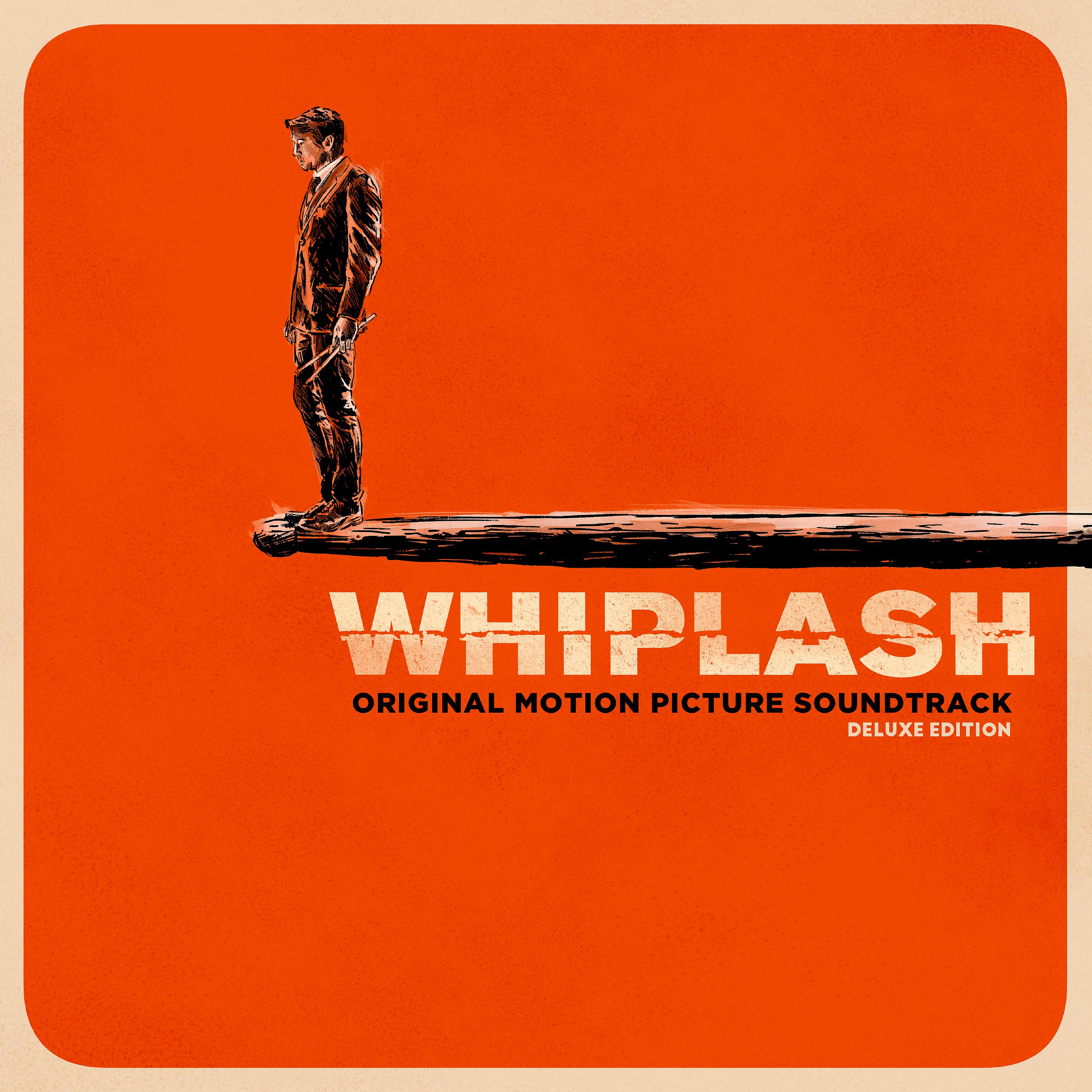 Постер альбома Whiplash (Original Motion Picture Soundtrack) [Deluxe Edition]