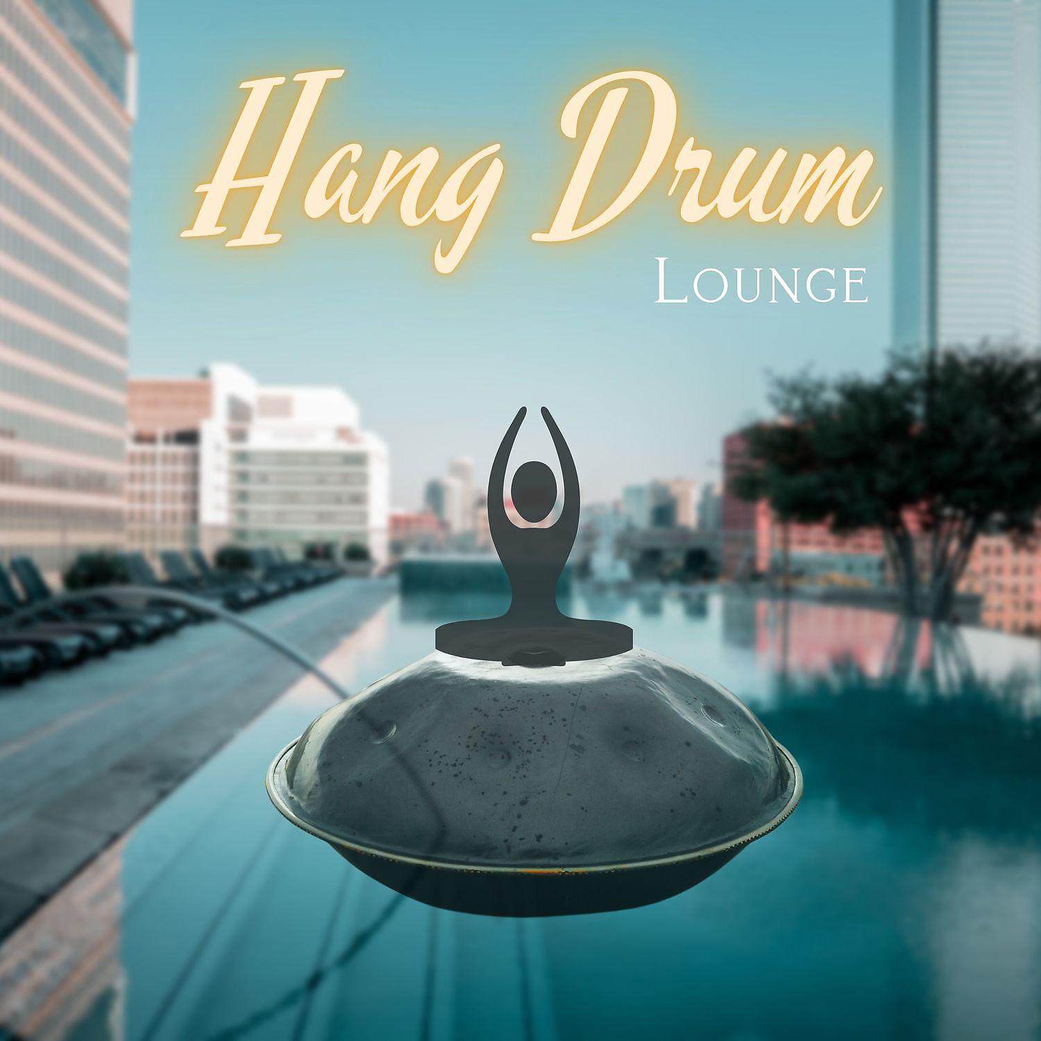 Постер альбома Hang Drum Lounge