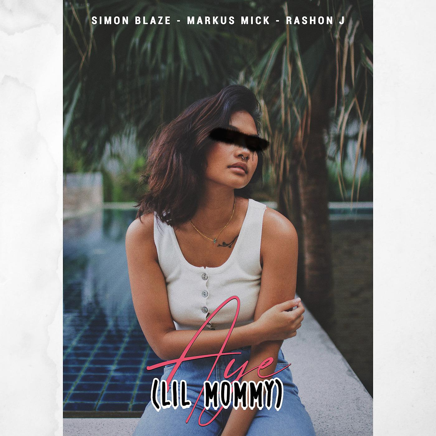 Постер альбома Aye (Lil Mommy)