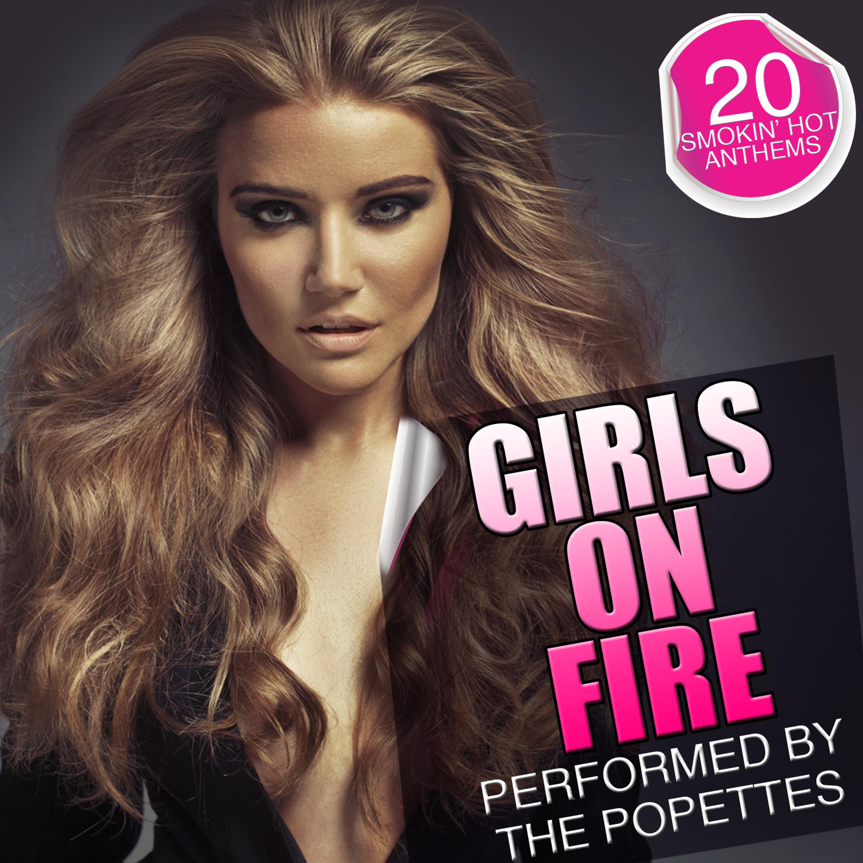 Постер альбома Girls on Fire: 20 Smokin' Hot Anthems