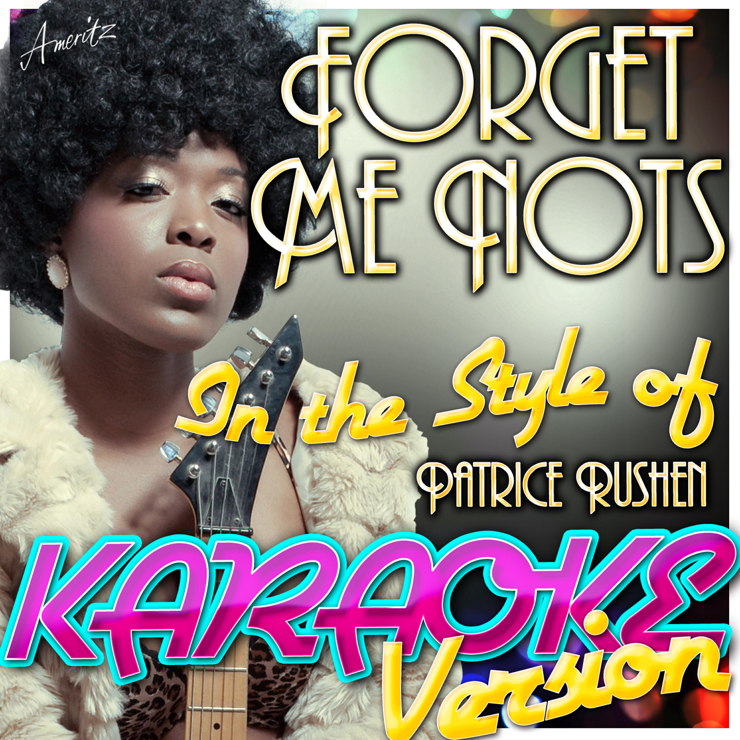 Ameritz - Karaoke - Forget Me Nots (In the Style of Patrice Rushen) [Karaoke Version]