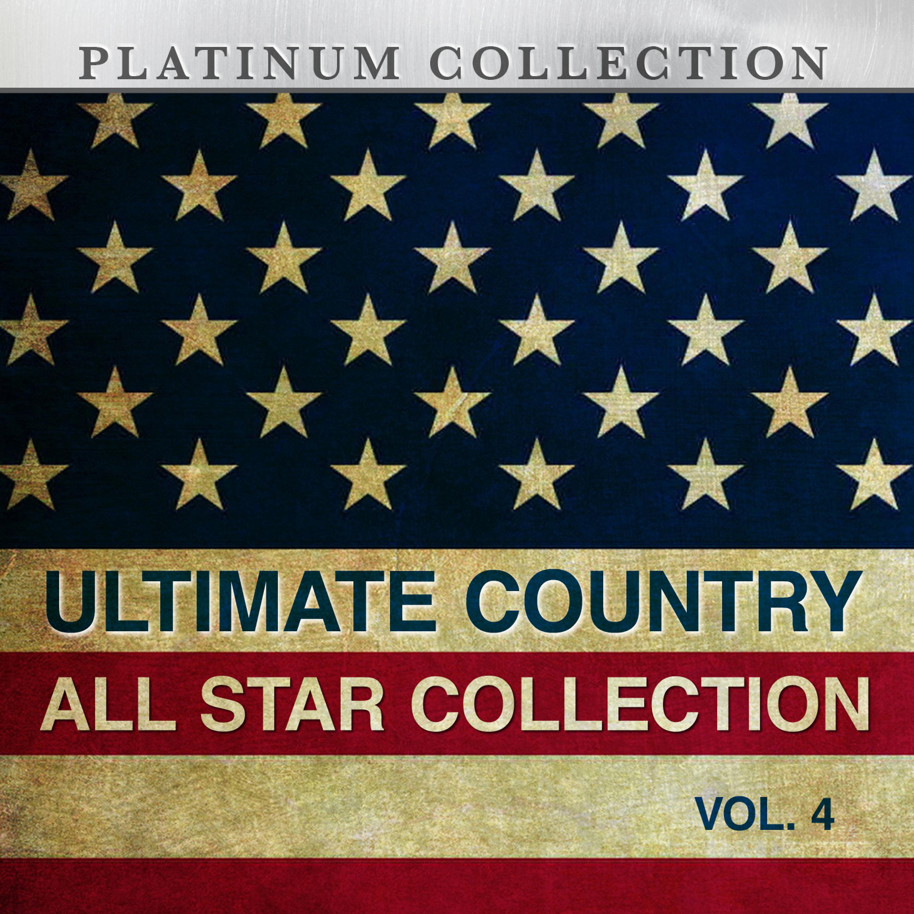 Постер альбома Ultimate Country All Star Collection, Vol. 4