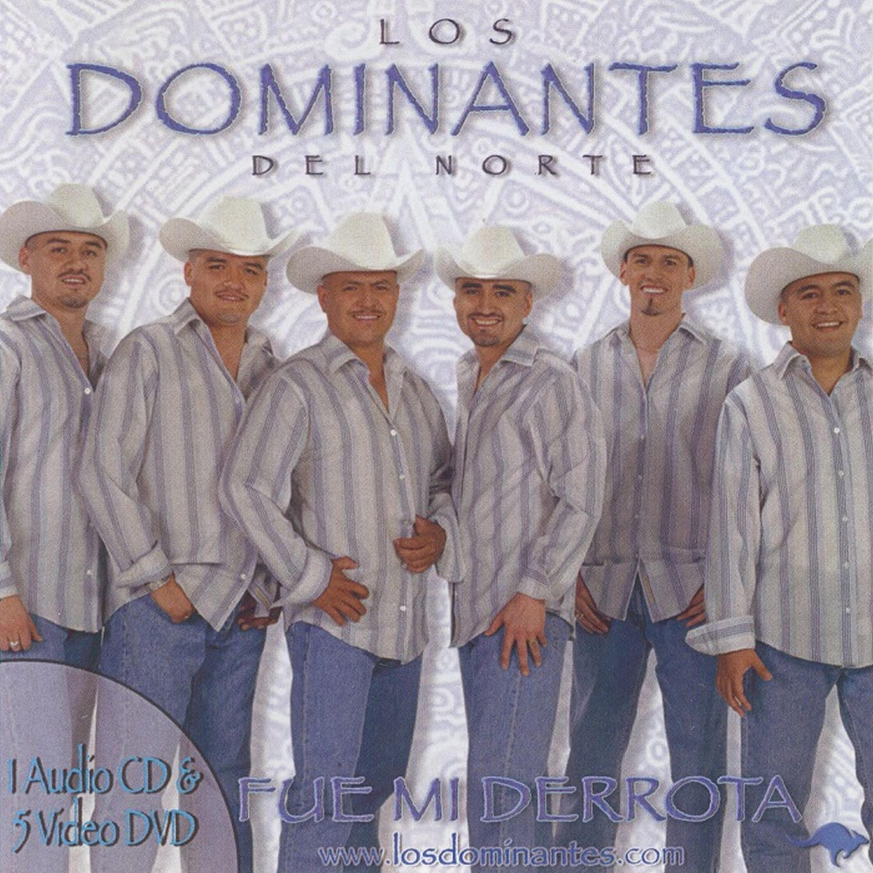 Los Dominantes Del Norte - Fue Mi Derrota