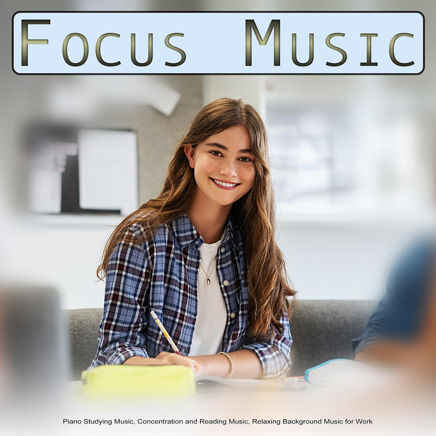 Постер альбома Focus Music: Piano Studying Music, Concentration and Reading Music, Relaxing Background Music for Work