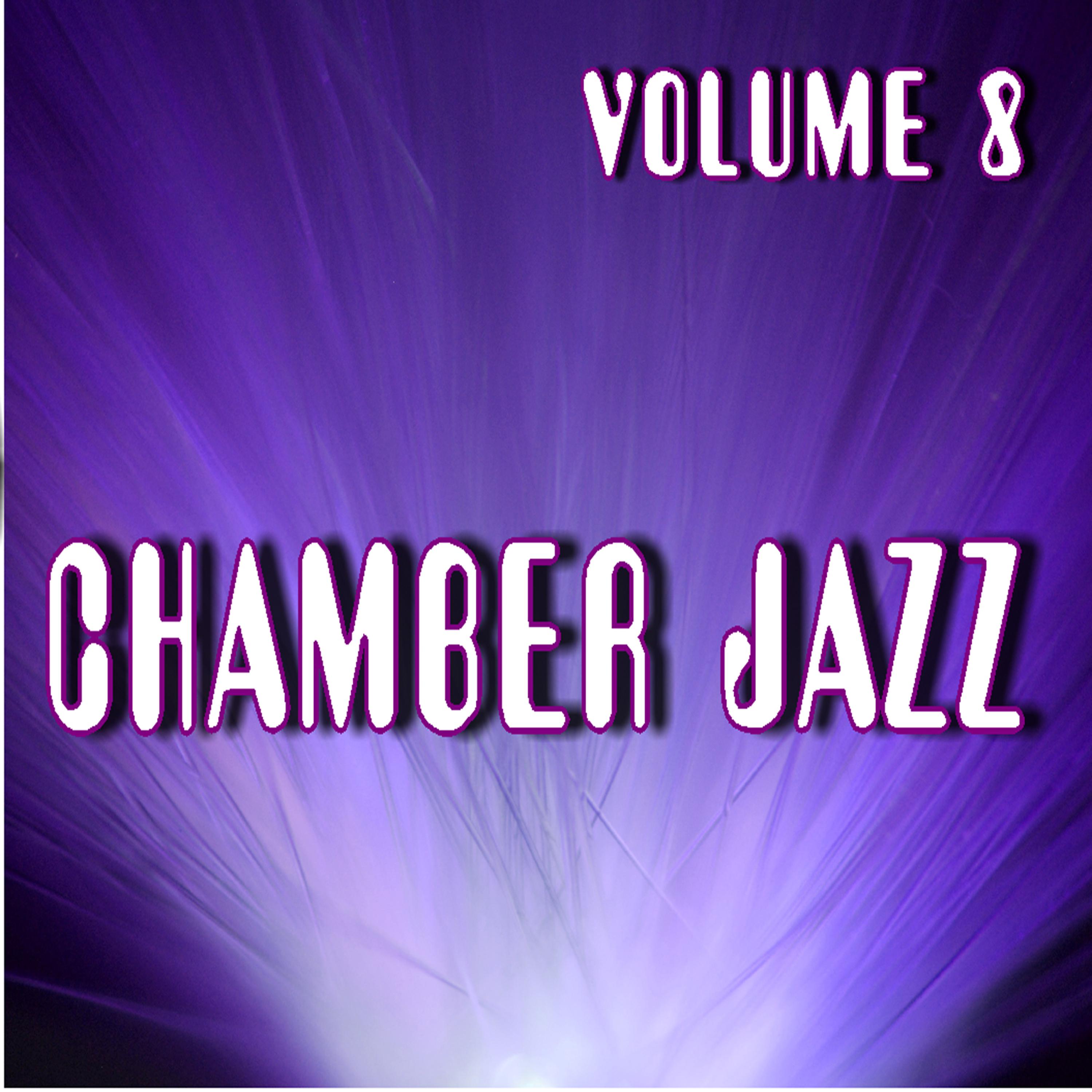 Постер альбома Chamber Jazz, Vol. 8