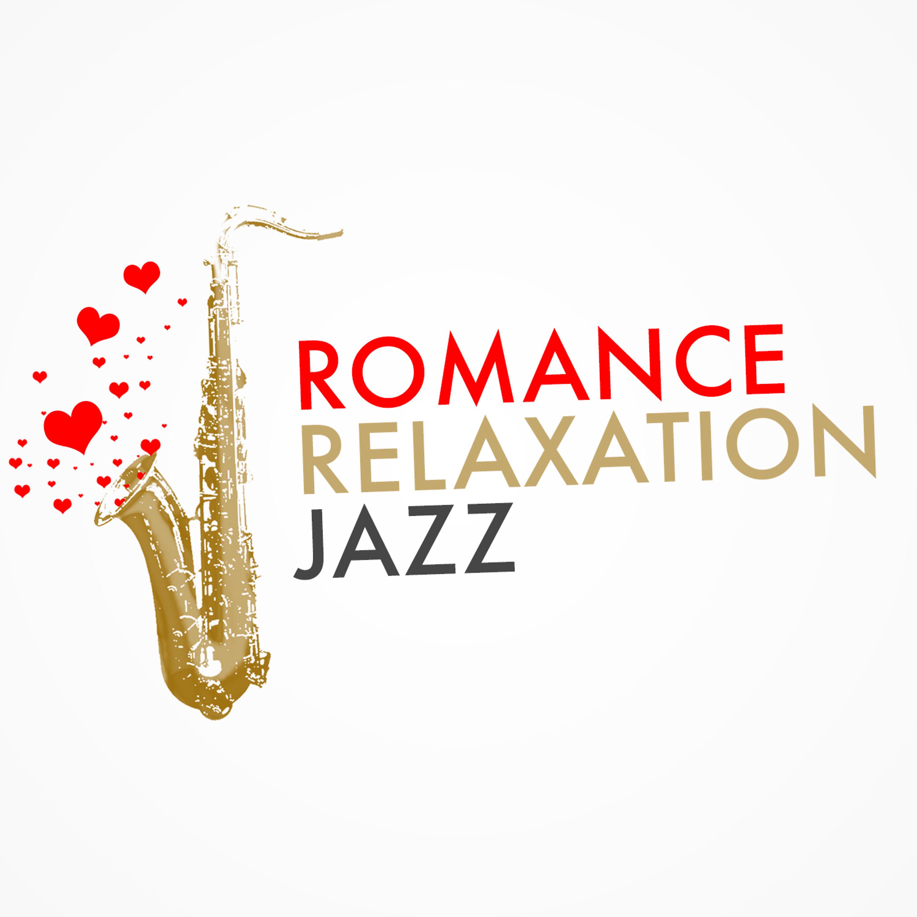 Постер альбома Romance Relaxation Jazz