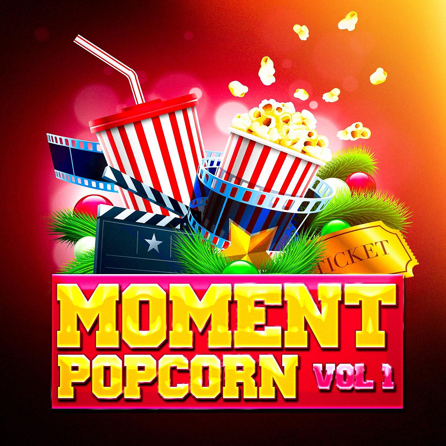 Постер альбома Moment popcorn, Vol. 1 (Le top des musiques de films et des bandes originales de séries télé)