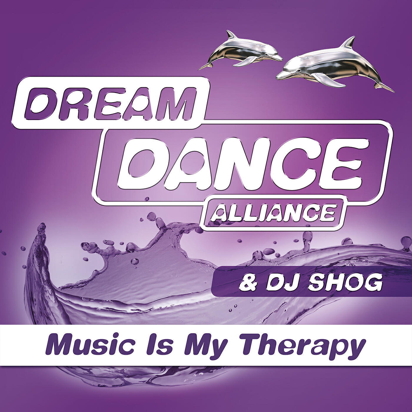 Dream Dance Alliance - Music Is My Therapy (Extended)