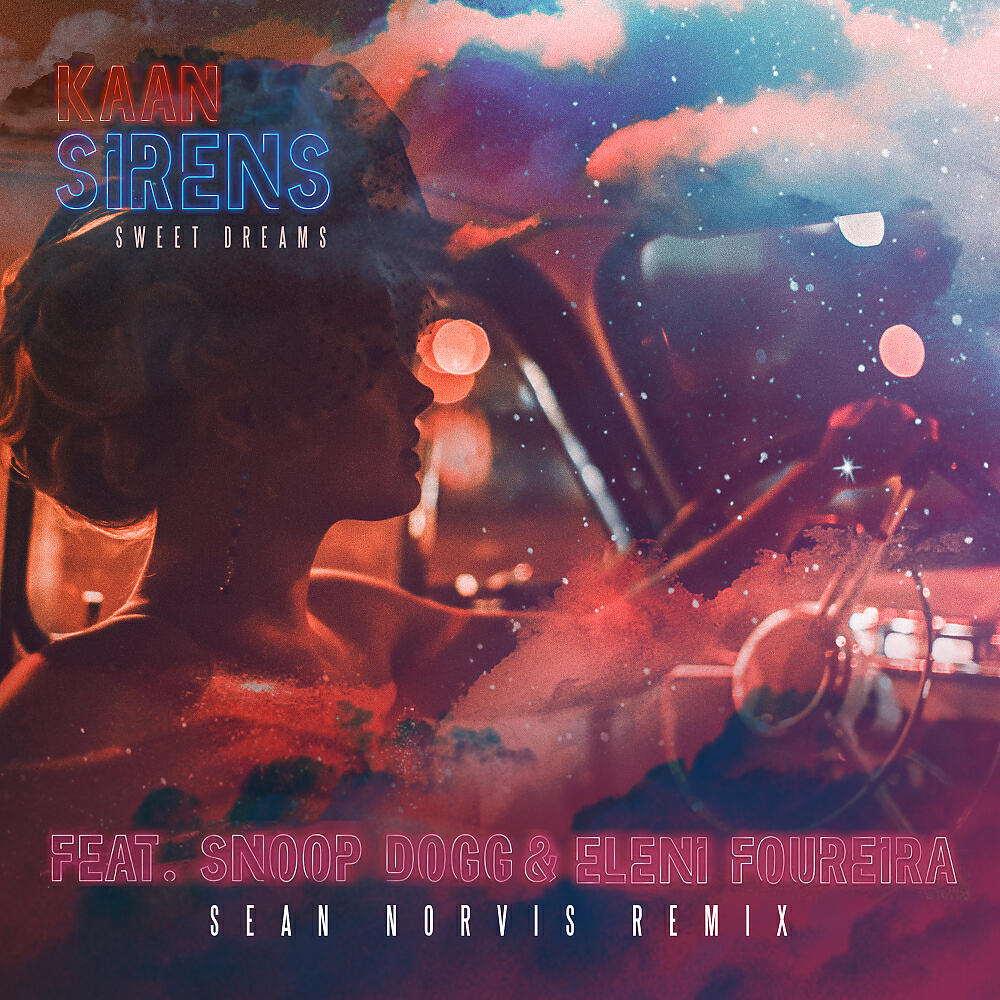 Kaan - Sirens - Sweet Dreams (Sean Norvis Radio Edit)