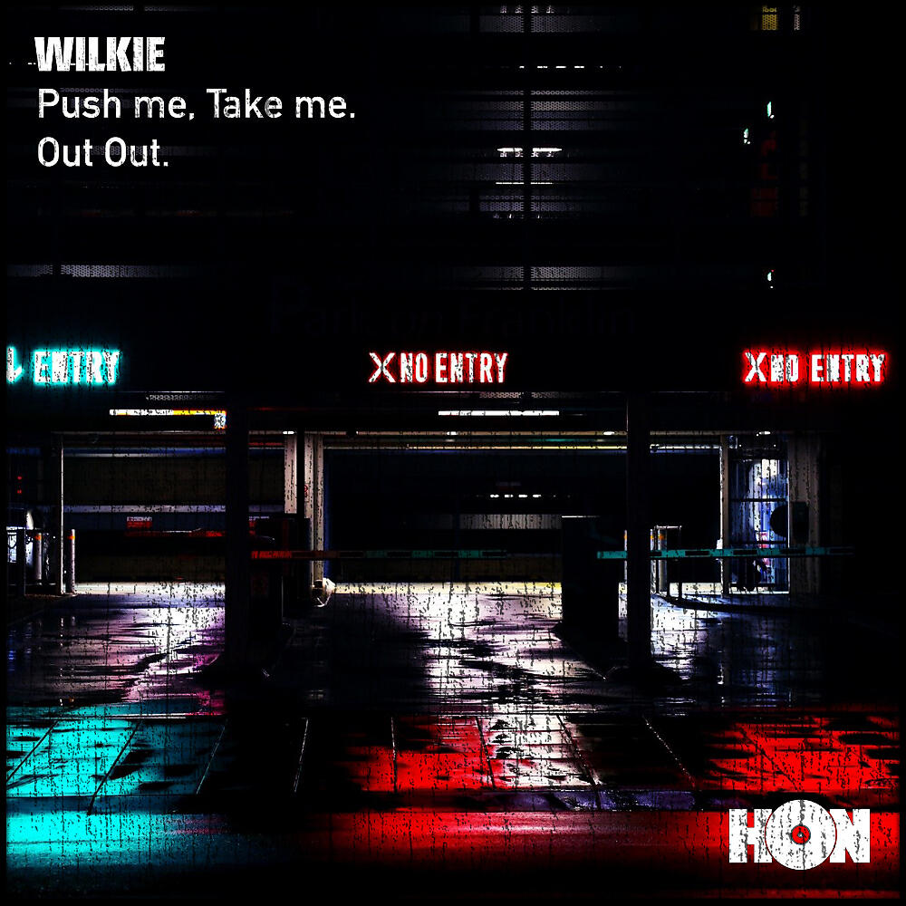 Wilkie - Push Me, Take Me
