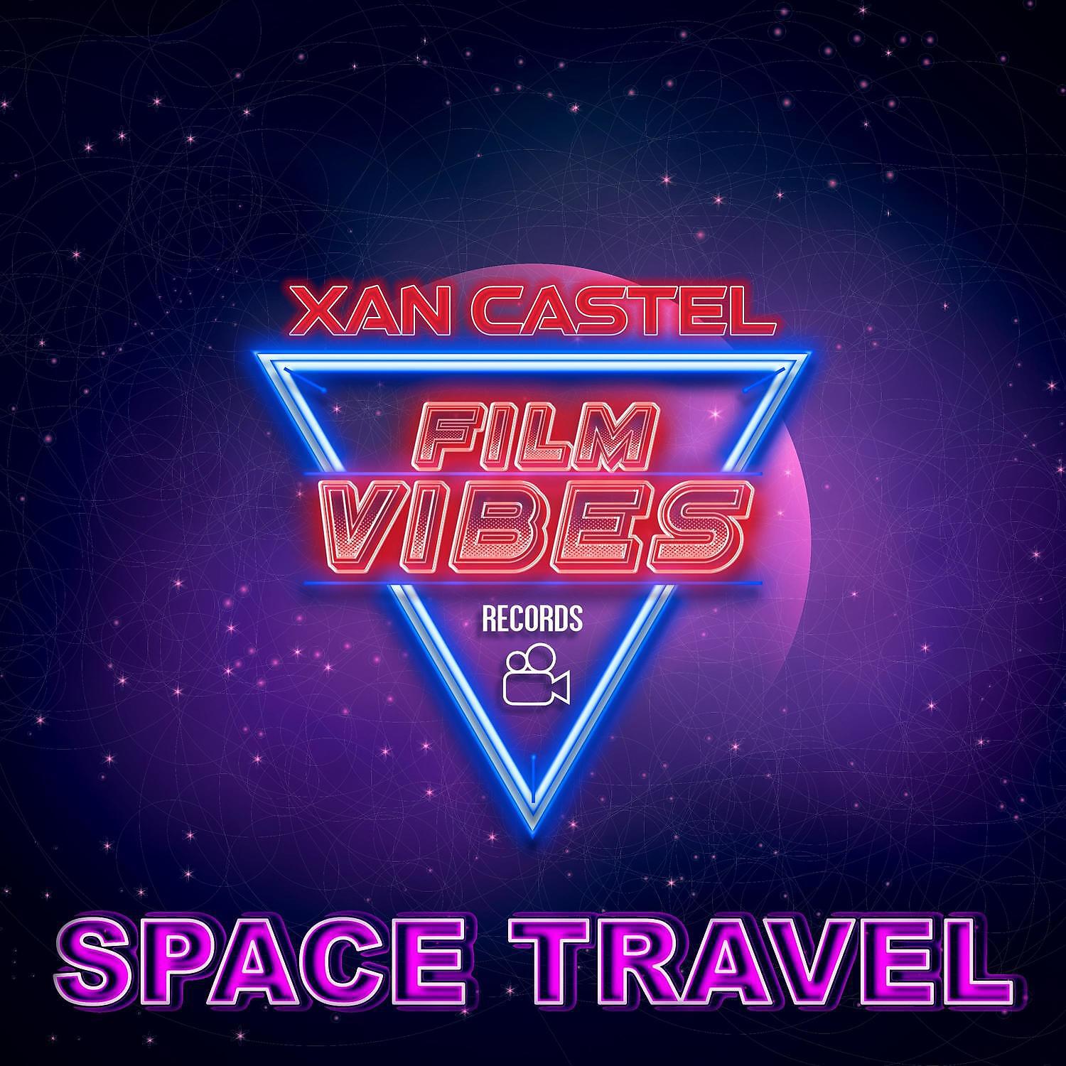 Xan Castel - Space Travel