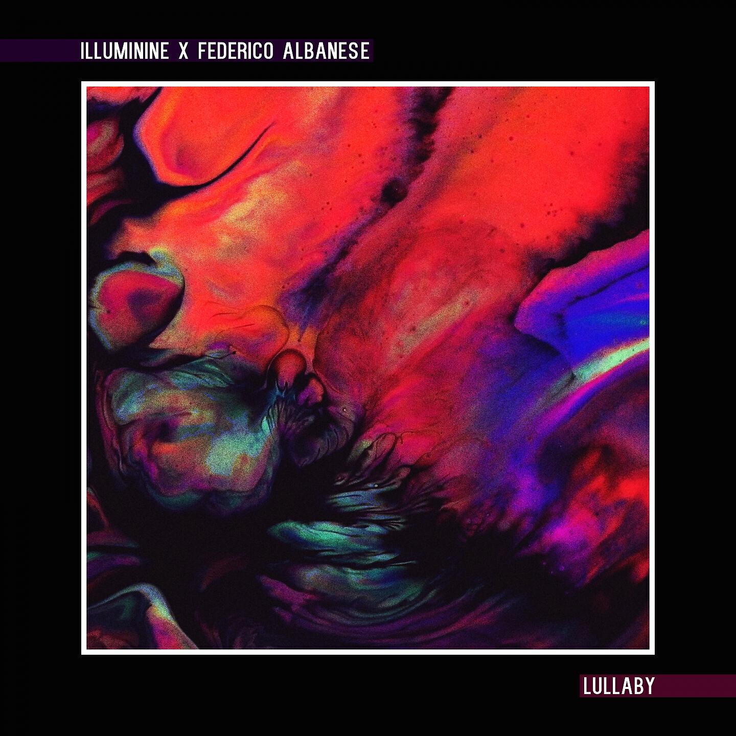 Illuminine - Lullaby (Federico Albanese Rework)