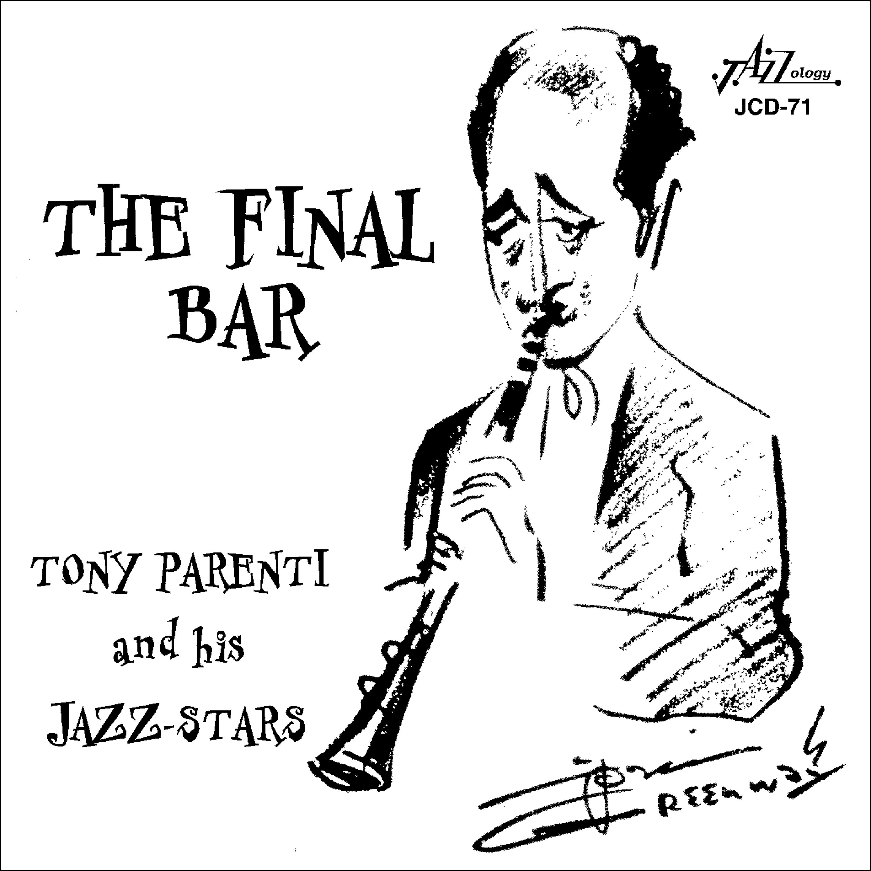 Постер альбома Tony Parenti and His Jazz Stars - the Final Bar
