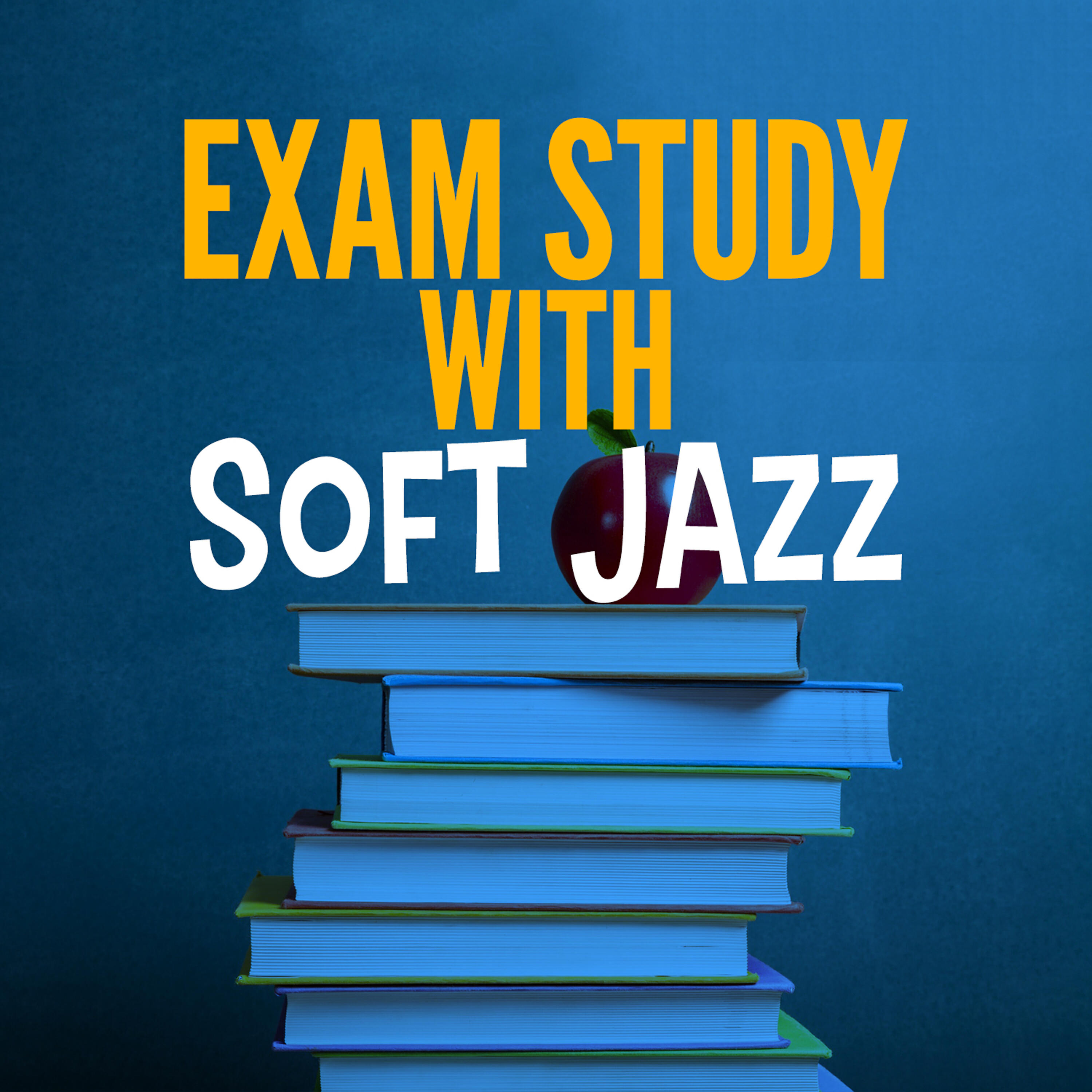 Exam Study Soft Jazz Music Collective - All Love