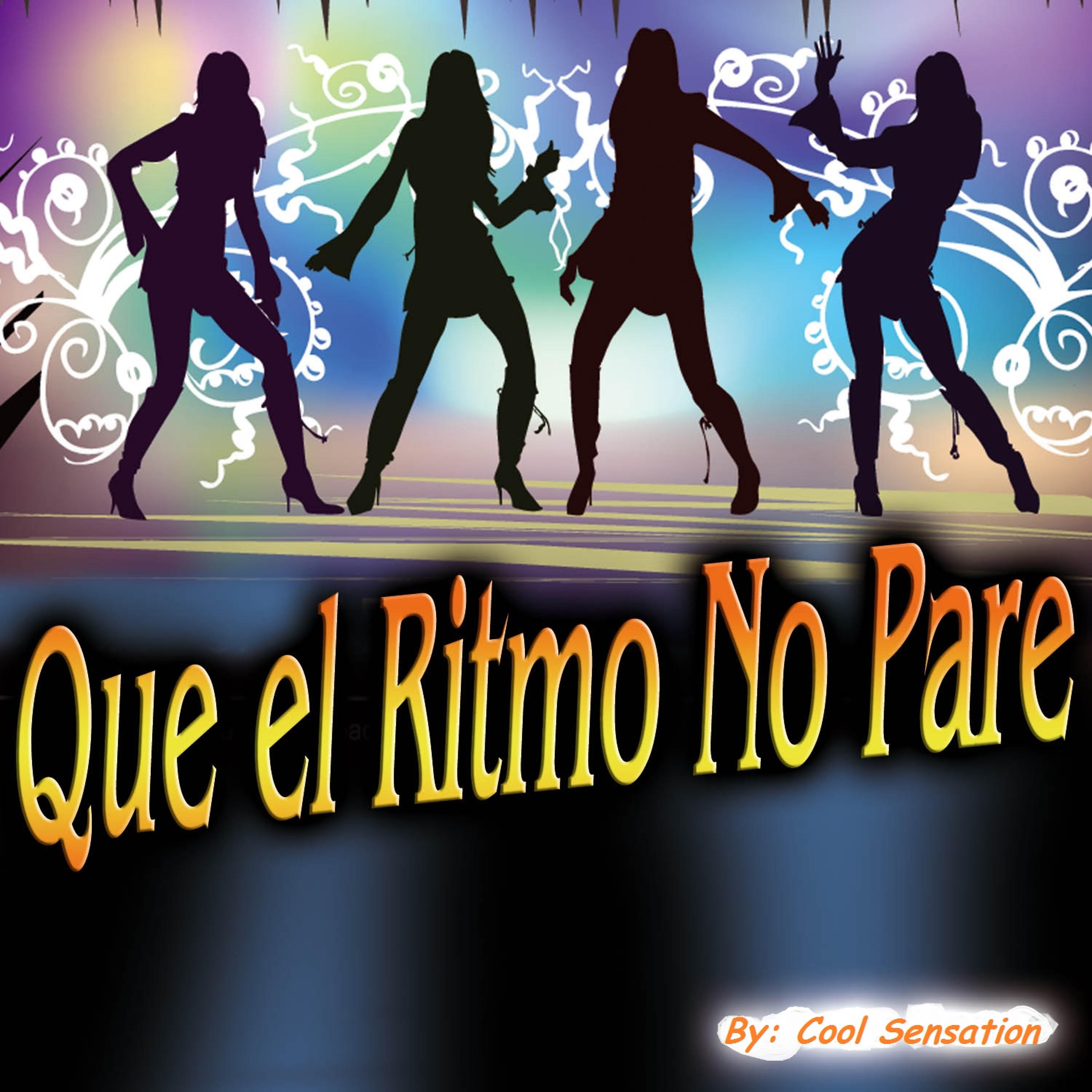 Постер альбома Que el Ritmo No Pare - Single