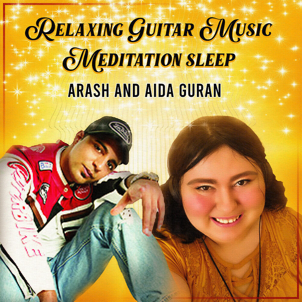 Arash - Relaxing Guitar Music Meditation Sleep