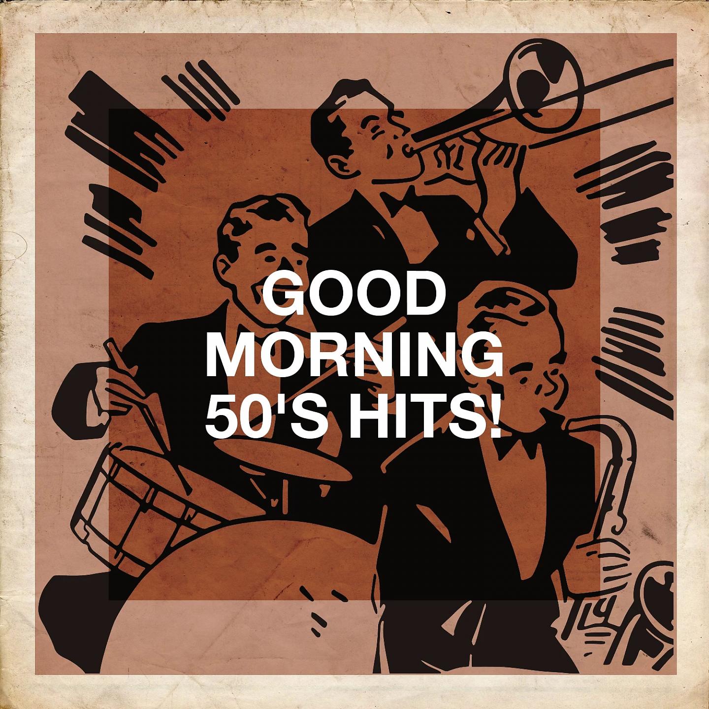 Постер альбома Good Morning 50's Hits!