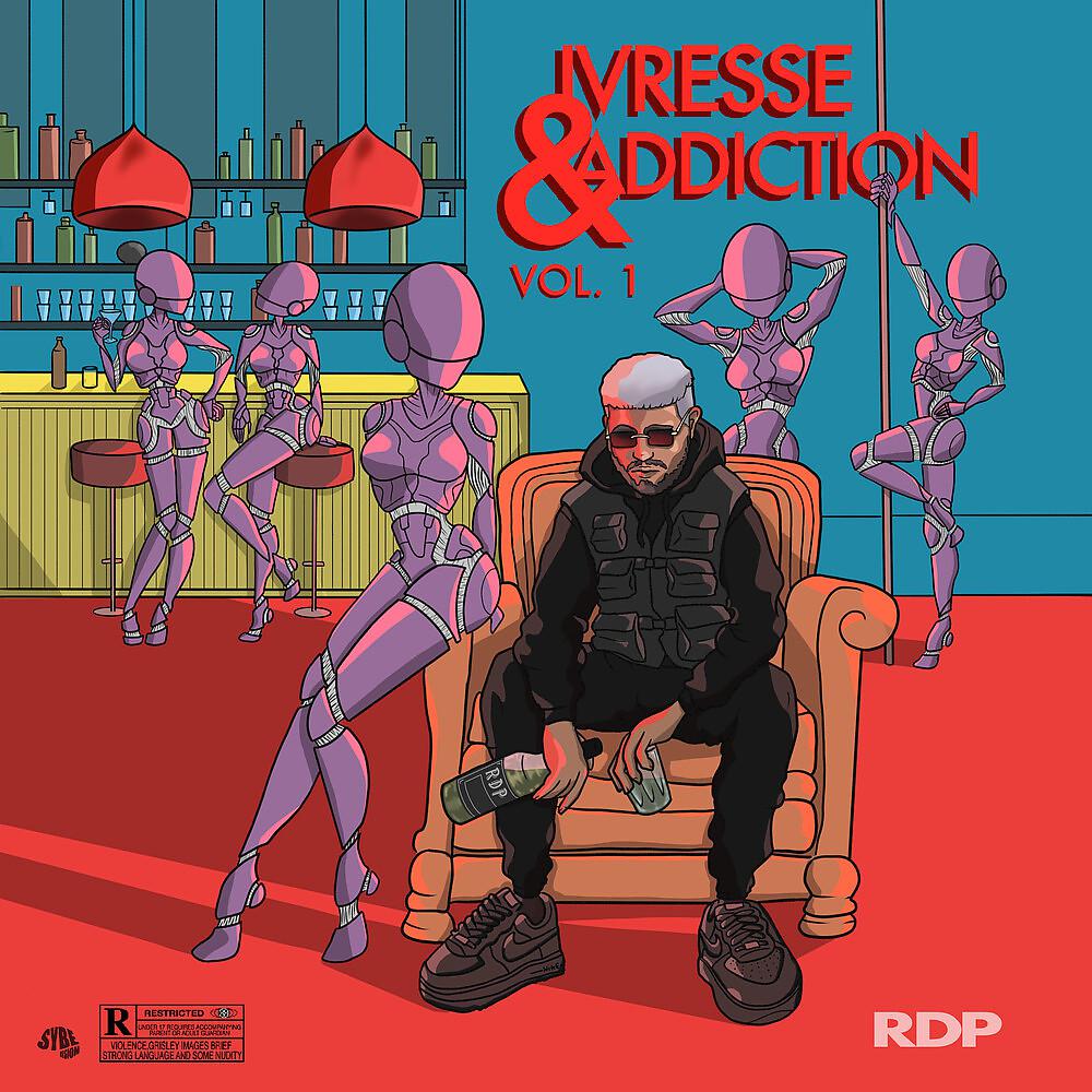 Постер альбома Ivresse & addiction, vol.1