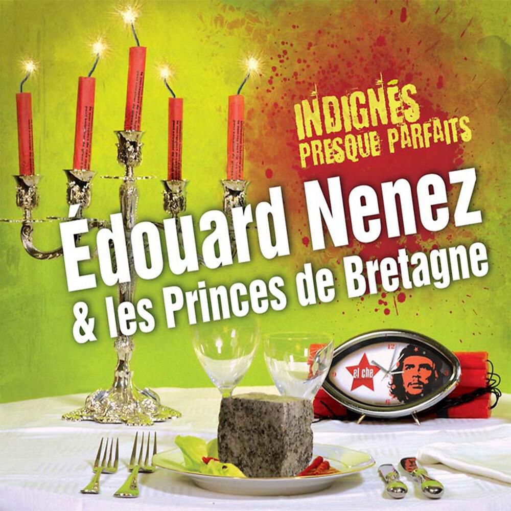 Edouard Nenez et les Princes de Bretagne - Vie de gros niais