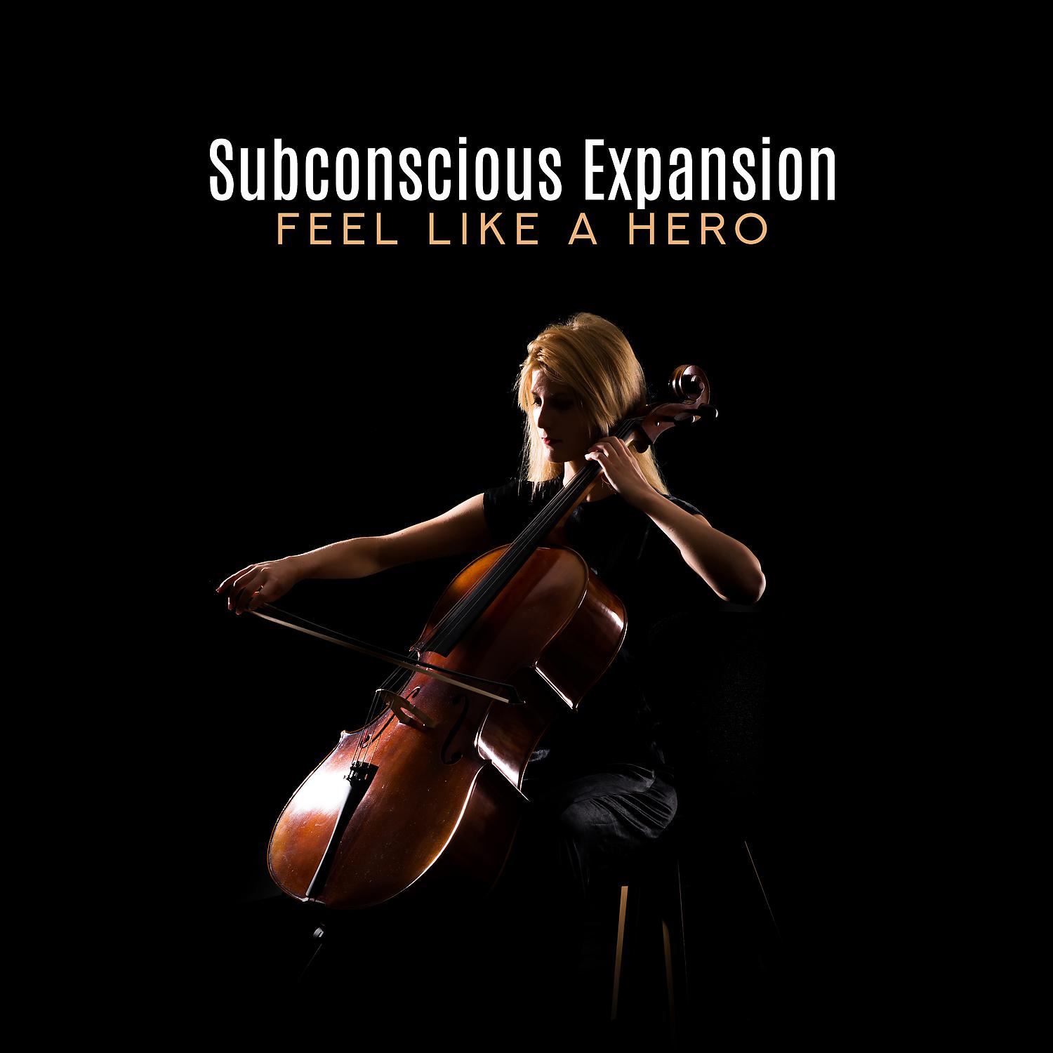 Постер альбома Subconscious Expansion - Feel Like a Hero
