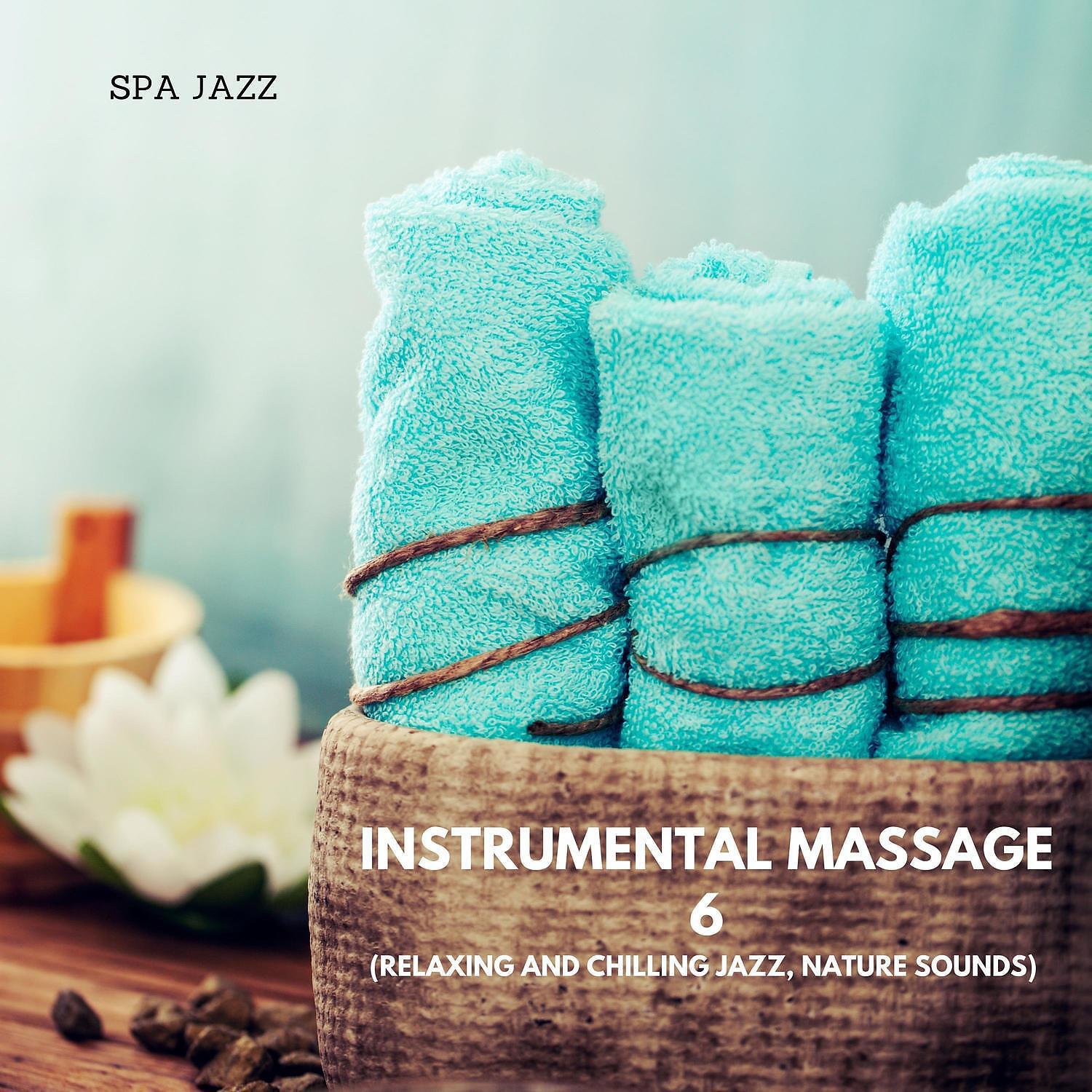 Spa Jazz - Nature Sounds - Sleeping with Sirens (SPA Jazz Music)