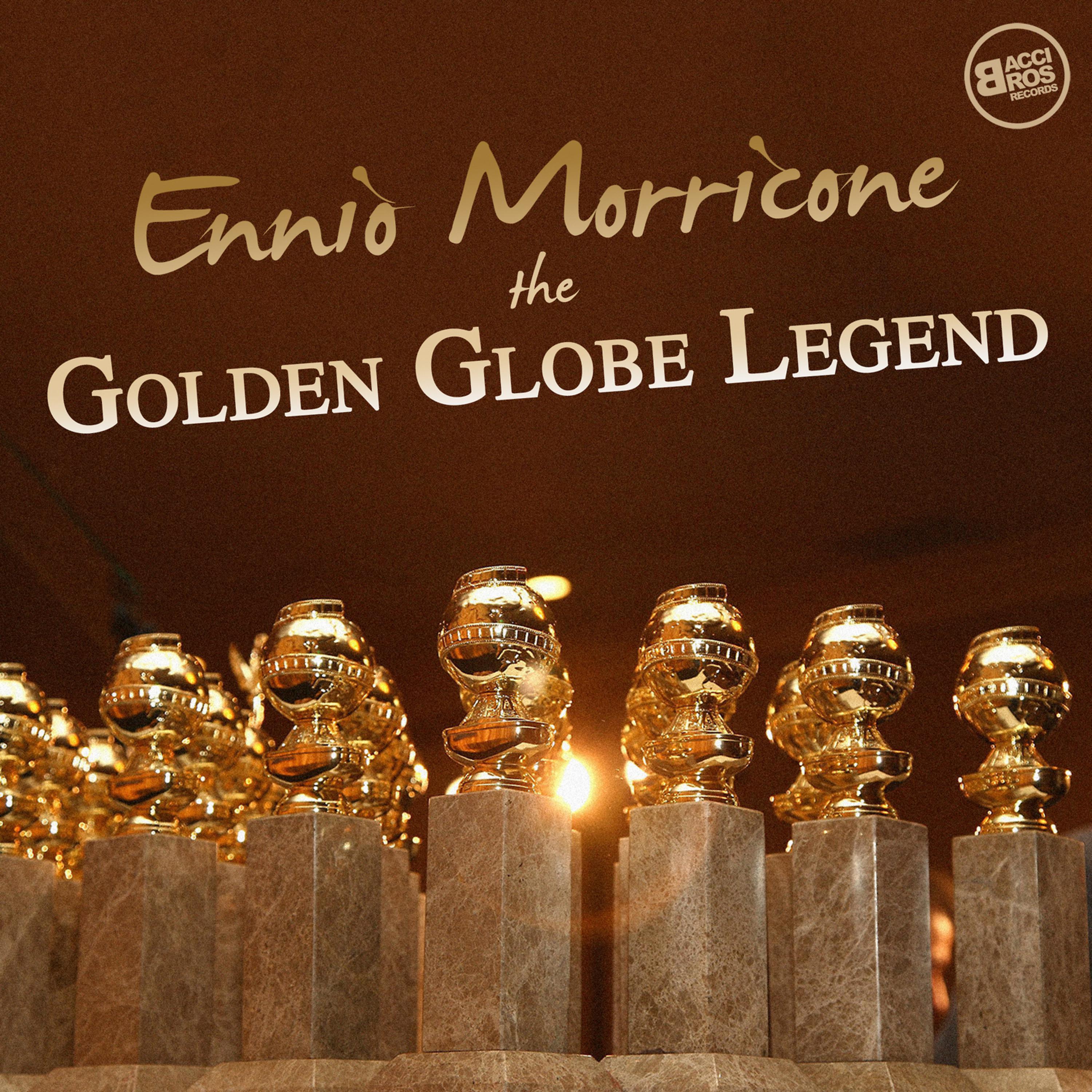 Постер альбома Ennio Morricone the Golden Globe Legend
