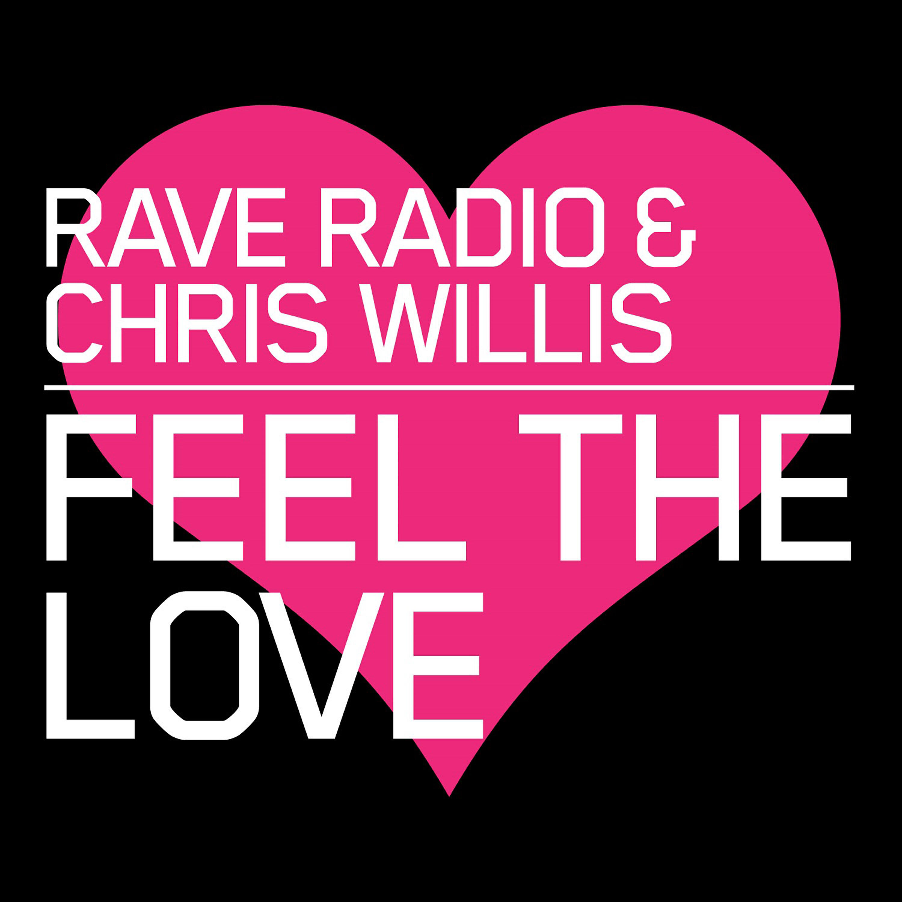 Rave Radio - Feel the Love (Mobin Master vs Tate Strauss Remix)