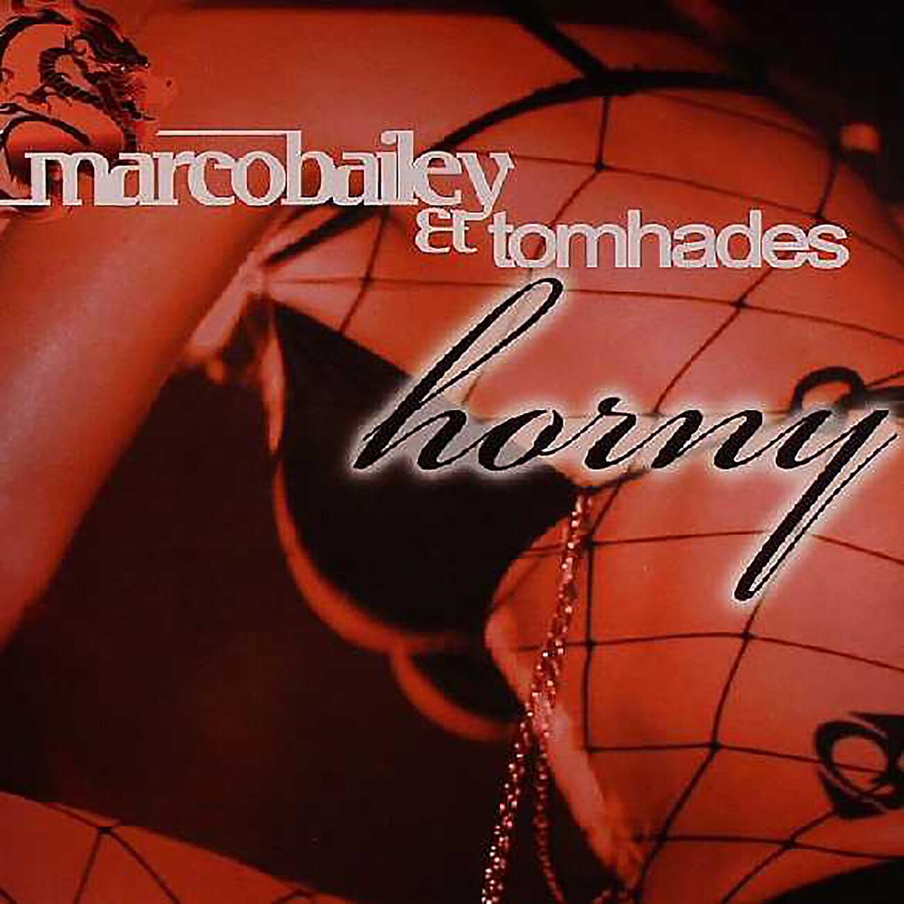 Marco Bailey - Horny (Original Mix)