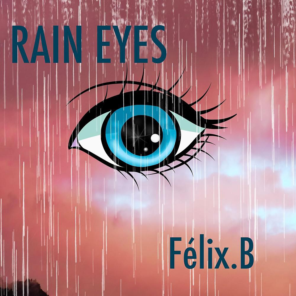 Постер альбома Rain Eyes