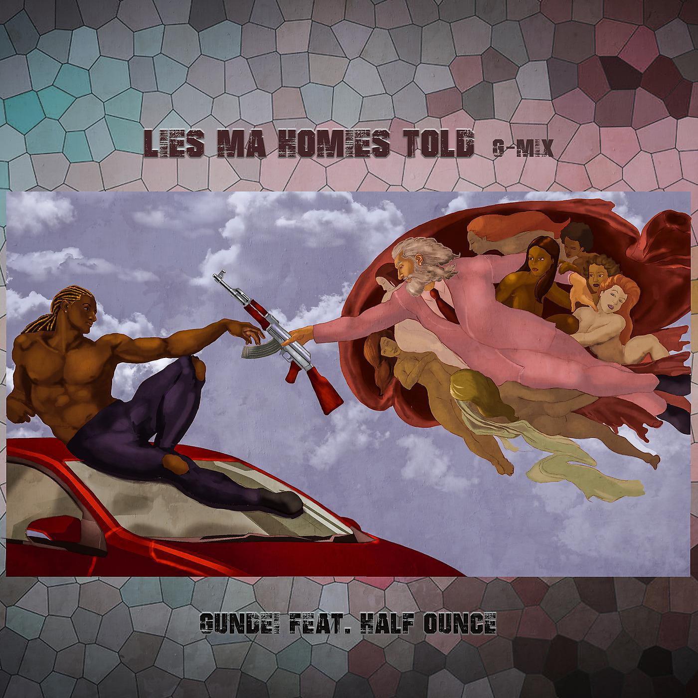 Постер альбома Lies Ma Homies Told (G-Mix)