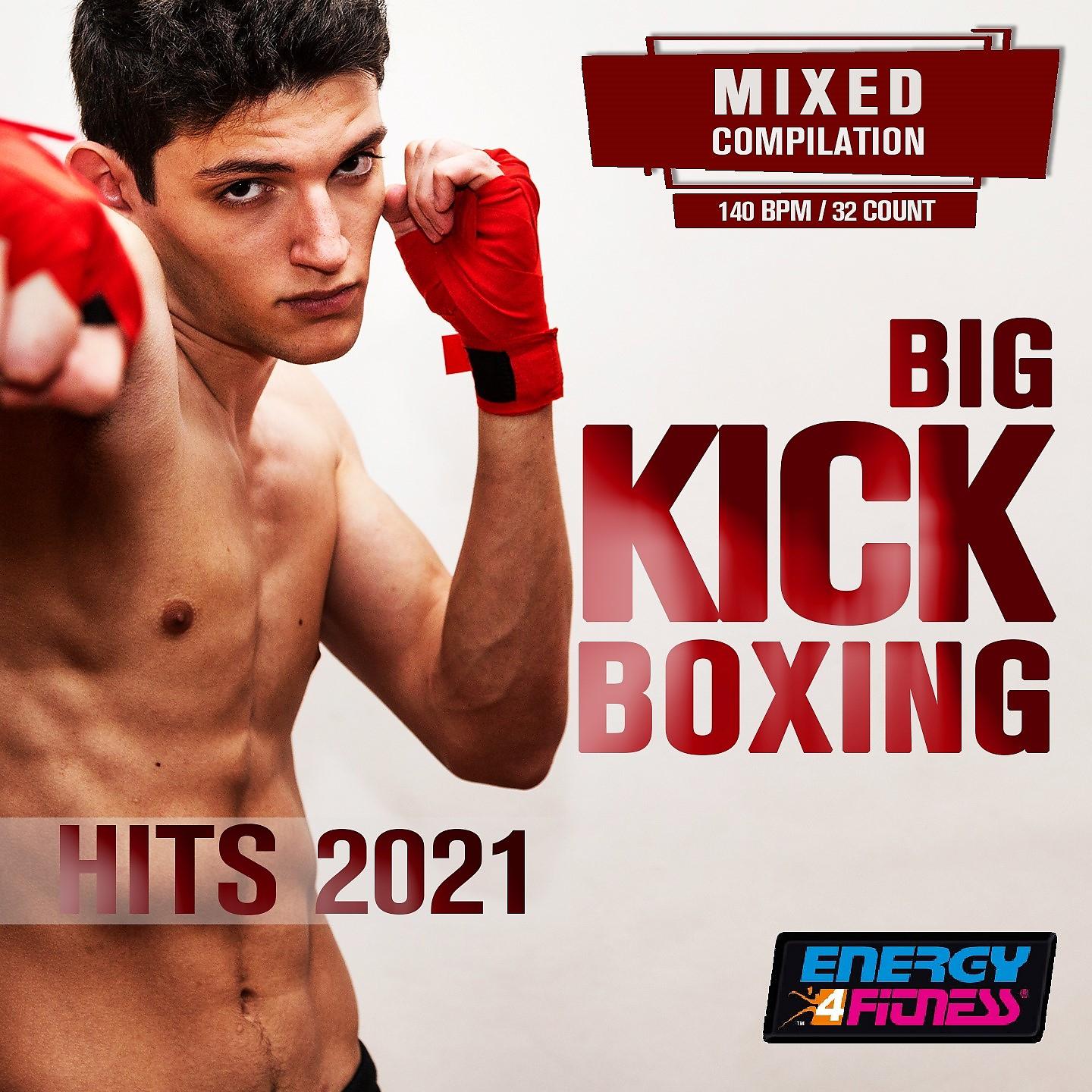 Постер альбома Big Kick Boxing Hits 2021