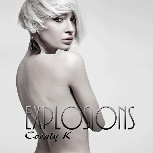 Coraly K - Explosions (Pop Edit)