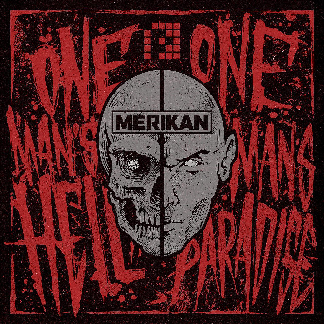 Merikan - One Man's Hell Is Another Man's Paradise