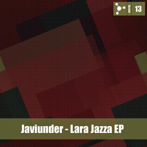 Javiunder - Lara Jazza (Fabian Argomedo Remix)