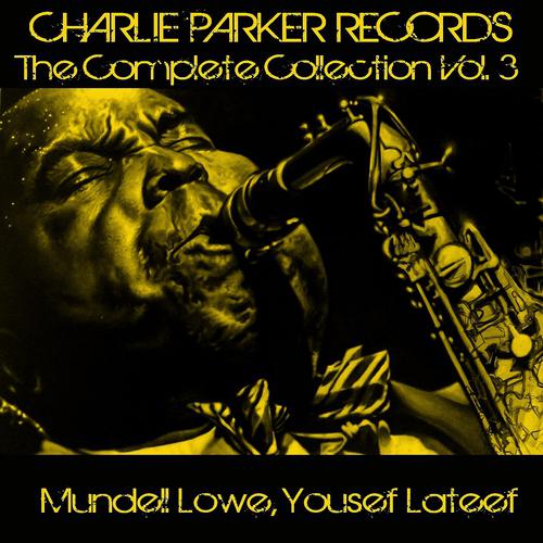 Постер альбома Charlie Parker Records: The Complete Collection, Vol. 3