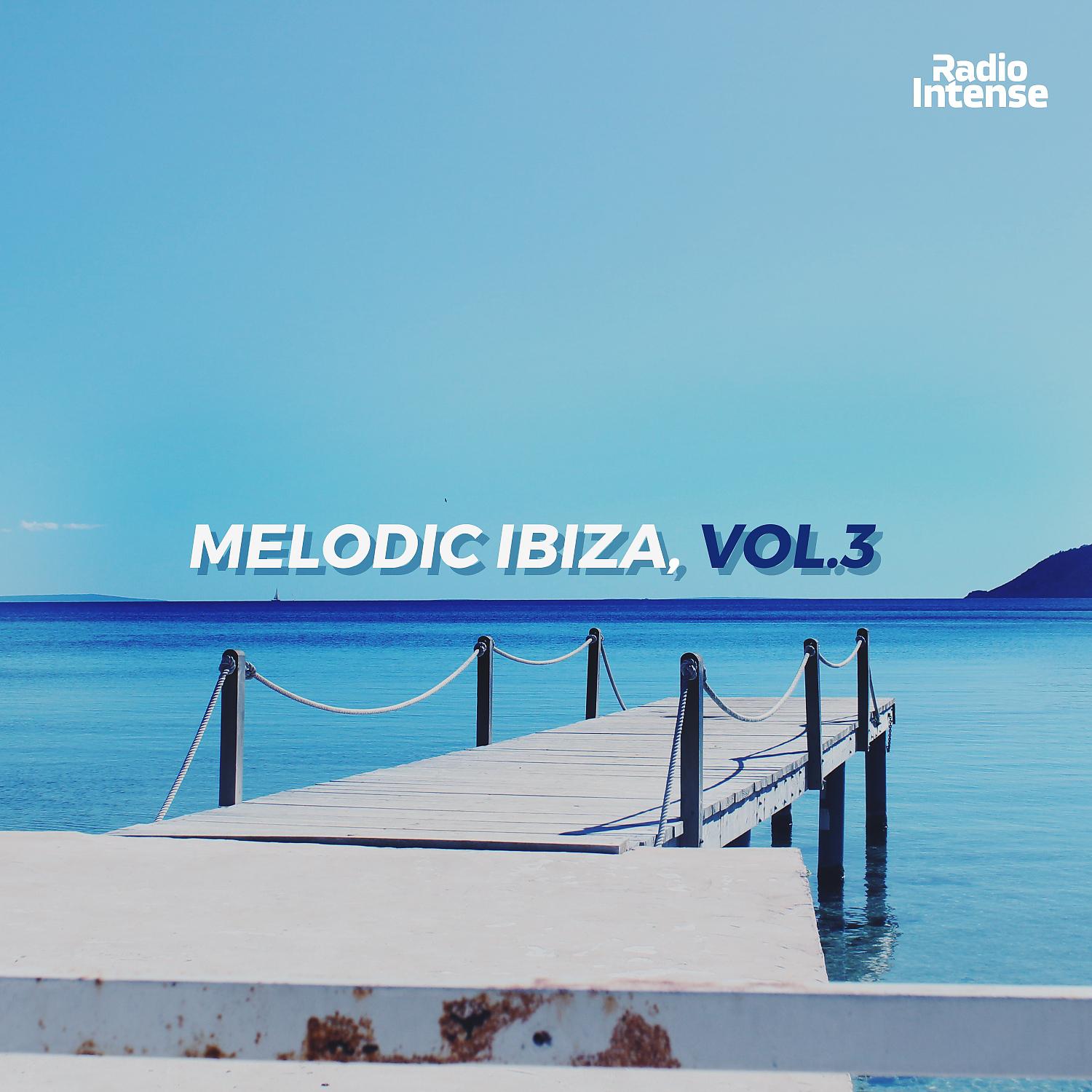Постер альбома Melodic Ibiza, Vol. 3