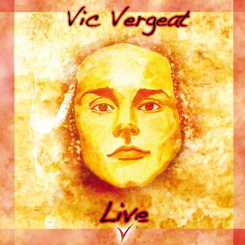Постер альбома Vic Vergeat (Live)