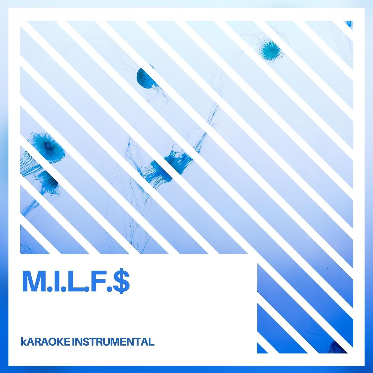 Постер альбома M.i.l.f.$ (Karaoke Instrumental)