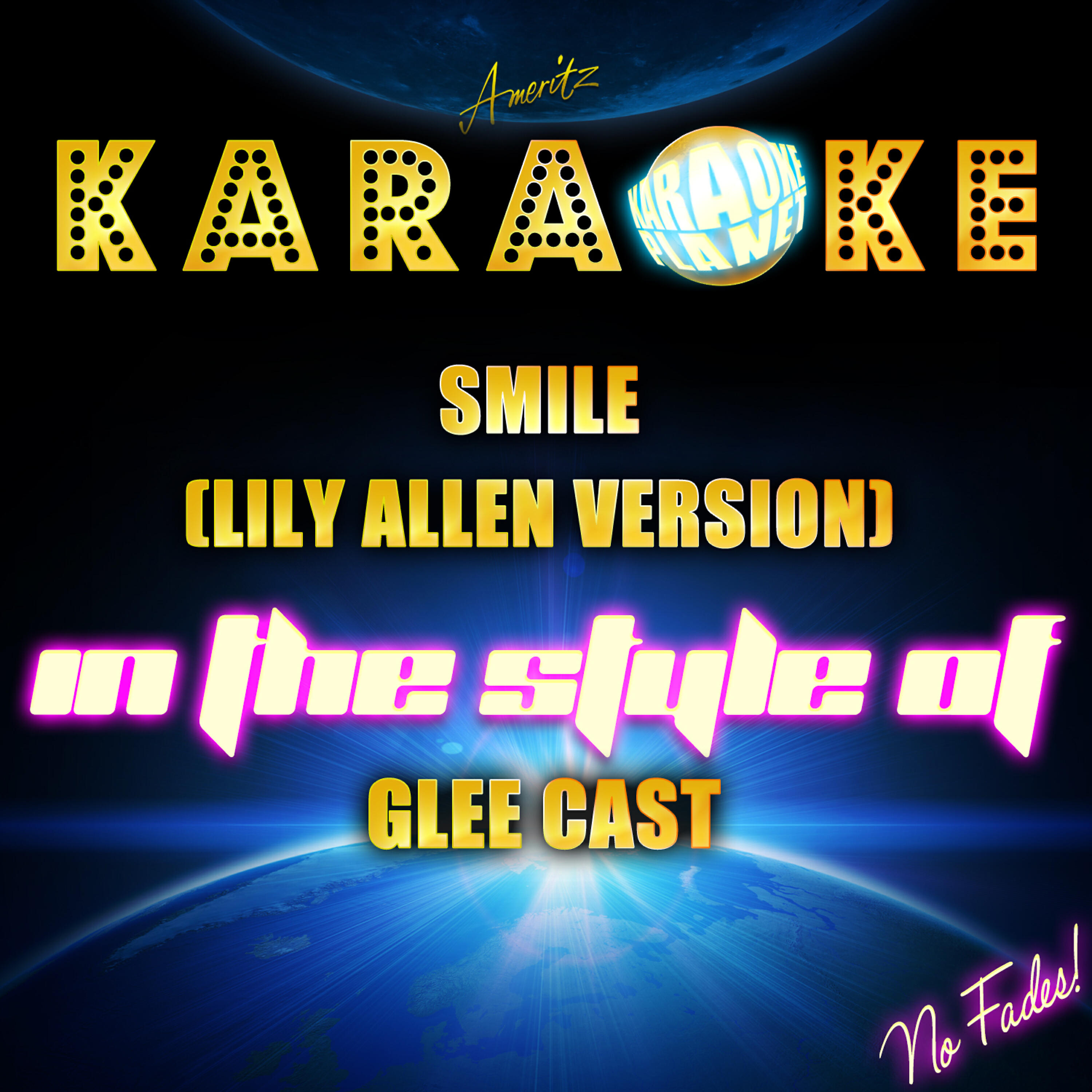 Ameritz Karaoke Planet - Smile (Lily Allen Version) [In the Style of Glee Cast] [Karaoke Version]