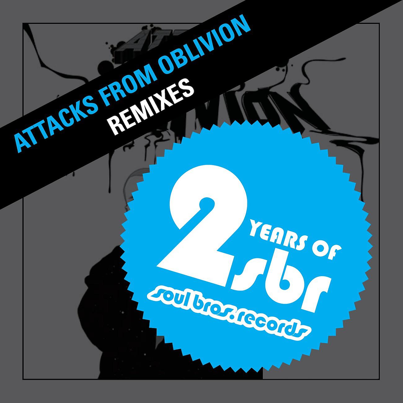 Постер альбома Attacks From Oblivion Remixes