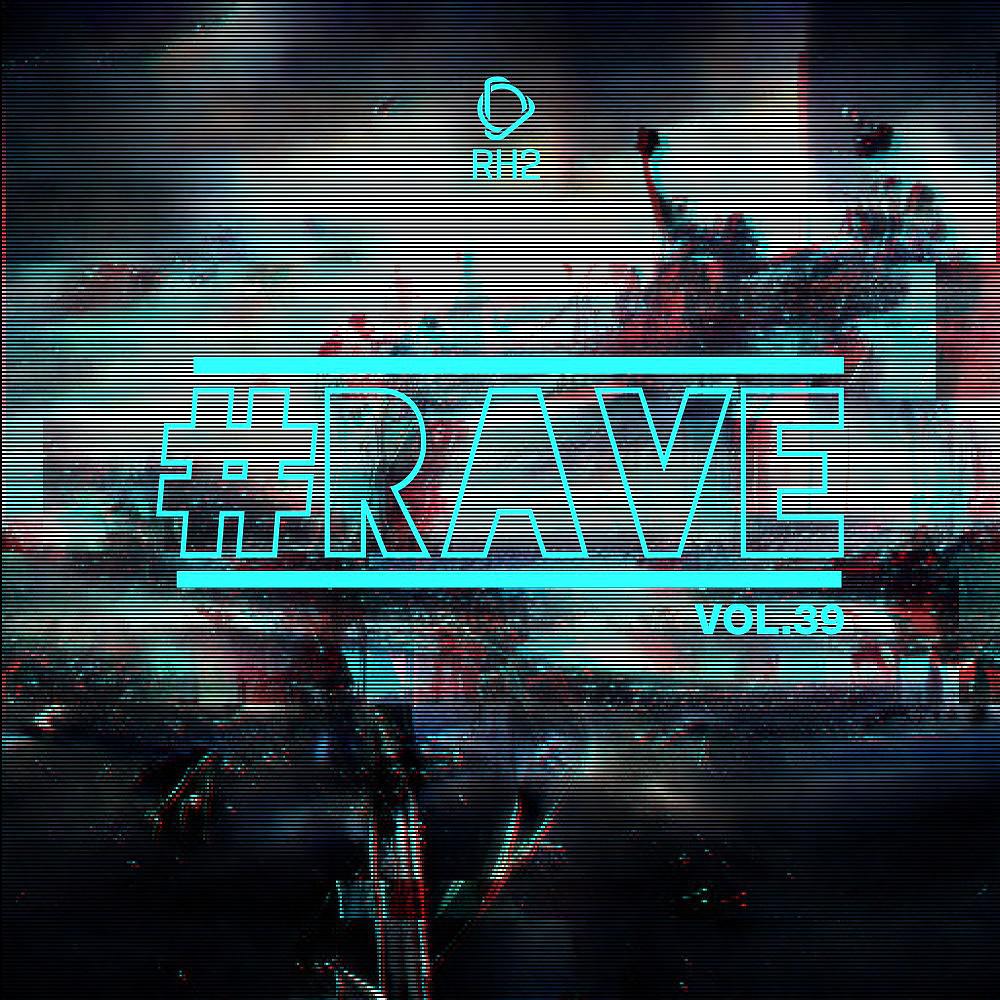 Постер альбома #Rave, Vol. 39