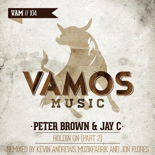 Peter Brown - Holdin On (Muzikfabrik Remix)